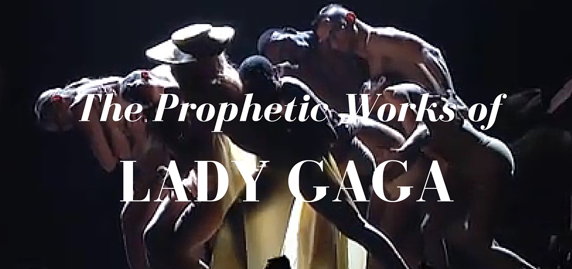 The Prophetic Works of Lady Gaga - [from Literate Theology]