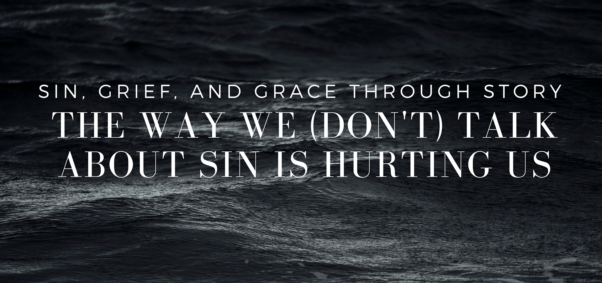 The ways we talk about sin (and the ways we avoid talking about sin) are hurting ourselves and each other - read more on KateRaeDavis.com
